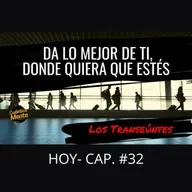 LOS TRANSEÚNTES CAP #32 con Yasmina Hera Meleán