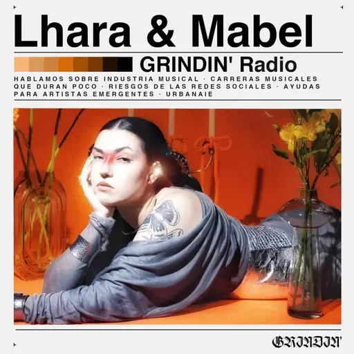GRINDIN' #88: LHARA & MABEL