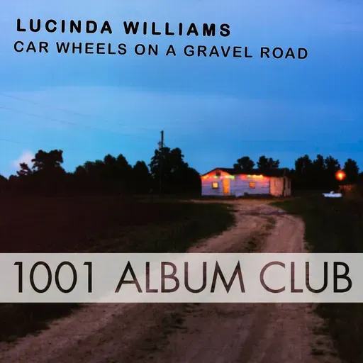 867 Lucinda Williams - Car Wheels on a Gravel Road