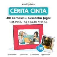 "Cemasmu, Cemasku Juga!" 