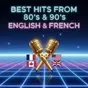 The Mix Radio - Best Hits From 80s & 90s English & French