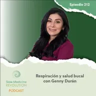 212 - Respiración y salud bucal con Genny Durán