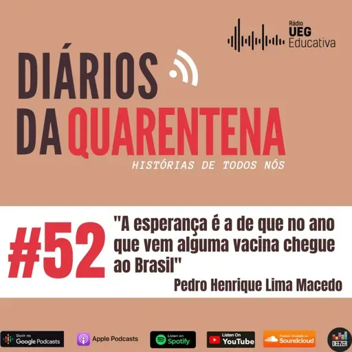 #52 "A esperança é a de que no ano que vem alguma vacina chegue ao Brasil" , por Pedro Henrique Macedo 
