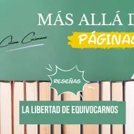 La libertad de equivocarnos