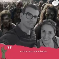 99. Apocalipsis en Málaga