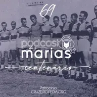 Podcast das Marias #69 - O início de um sonho