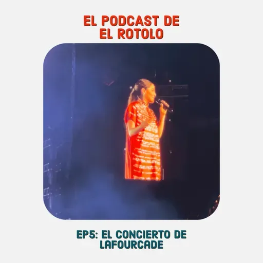 EP5 Intermedio: El concierto de Lafourcade