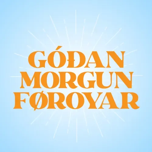 Góðan morgun Føroyar týsdagin 13. januar 2026