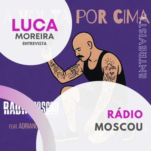 Episódio #221 - Rádio Moscou