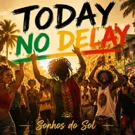 Today No Delay