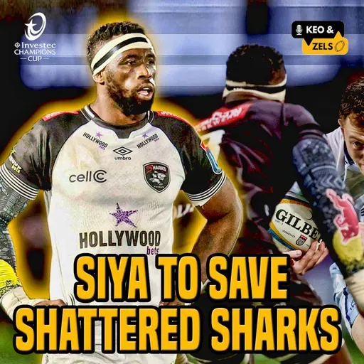 Keo & Zels Show: EP 142 – Siya to save shattered Sharks