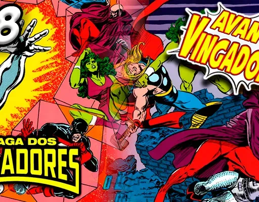 AVANTE, VINGADORES! #18 – SAGA DOS VINGADORES 8 E 9