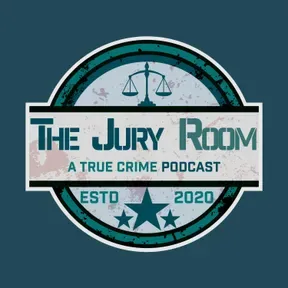 The Jury Room- A True Crime Podcast