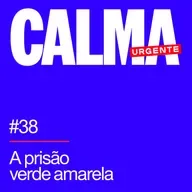 A prisão verde amarela