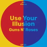 Use Your Illusion - Guns N' Roses