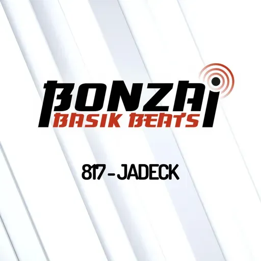 Bonzai Basik Beats 817 | Jadeck