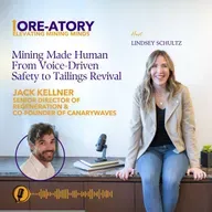Ep 38: Mining Made Human From Voice-Driven Safety to Tailings Revival