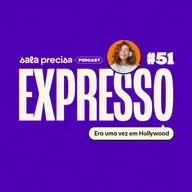 Expresso #51 | Era uma vez em Hollywood