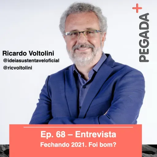 Ep. 68 - Entrevista - Ricardo Voltolini