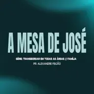 A MESA DE JOSÉ
