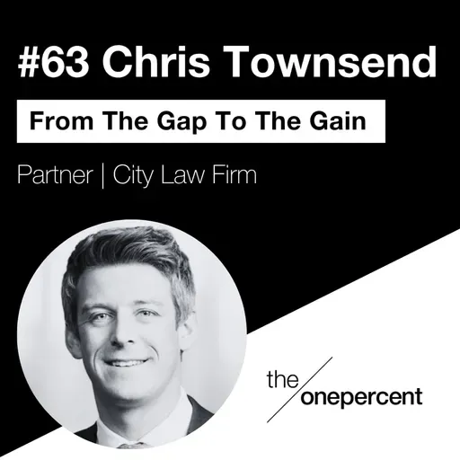 #63 - Chris Townsend - From The Gap To The Gain