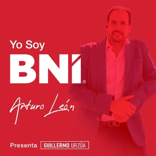 129 - #YoSoyBNI - Arturo León