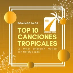 TOP 10 CANCIONES TROPICALES