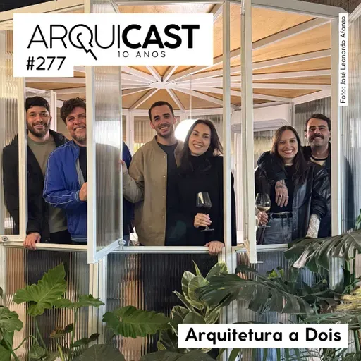 Arquicast 277 – Arquitetura a Dois