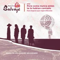 155. Perú como nunca antes te lo habían contado. Para mujeres que viajan diferente.