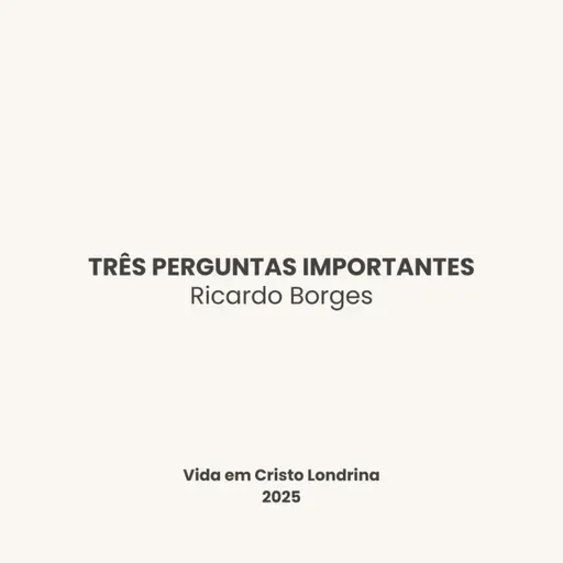 Três perguntas importantes - Ricardo Borges