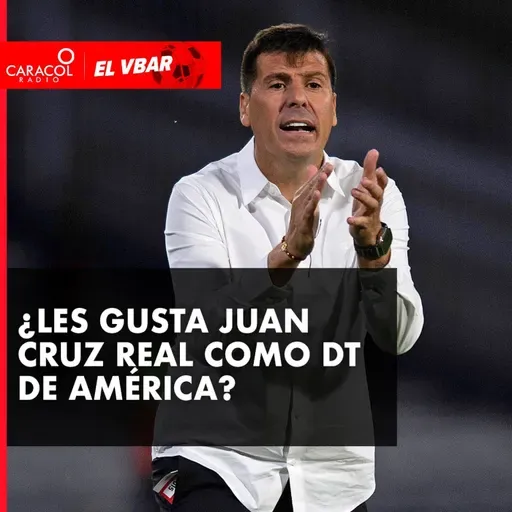 ¿Les gusta Juan Cruz Real como DT de América?