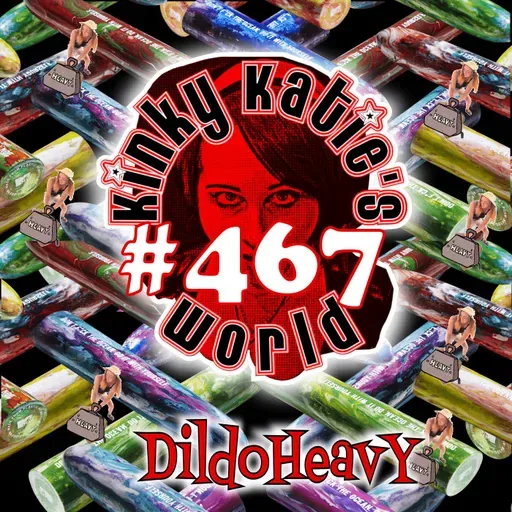 #467 – DildoHeavy