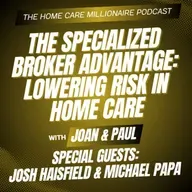 The Specialized Broker Advantage: Lowering Risk in Home Care