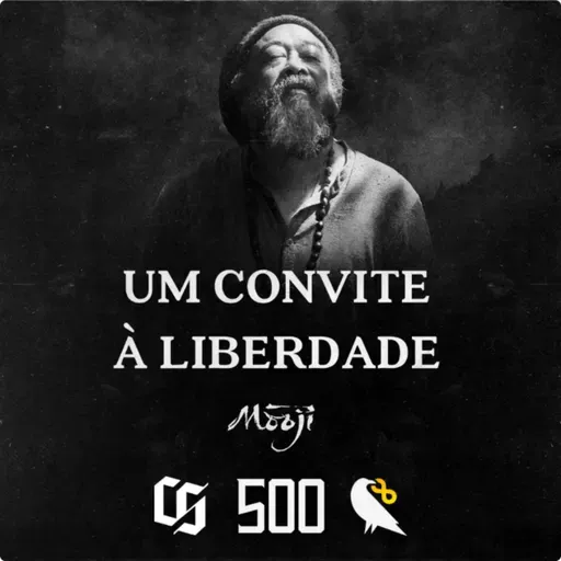 #500 - Mooji - Um Convite à Liberdade