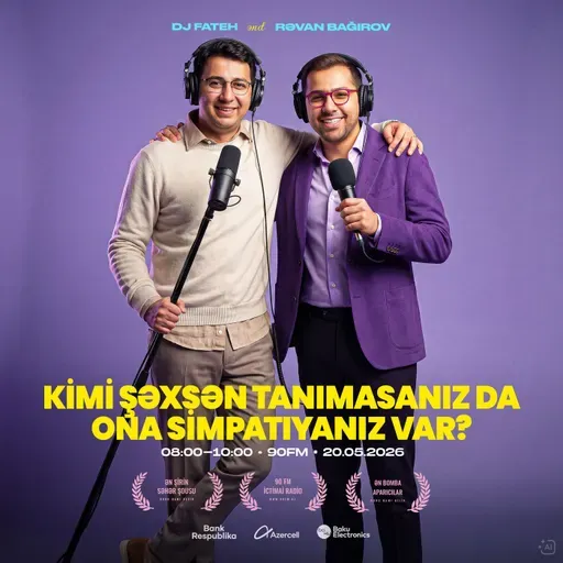 Kimi şəxsən tanımasanız da ona simpatiyanız var? 20.05.2026