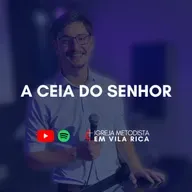 "A ceia do Senhor" - Pr. Marcos Cazanato