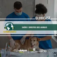 GLOBCAST - “Saúde e Direitos dos Animais”