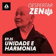 Eu e o Outro, Unidade e Harmonia nos Relacionamentos | Monja Coen