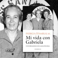 Patricia Stambuk, autora de "Mi vida con Gabriela. Conversaciones con Gilda Pendola"
