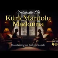KÜRK MANTOLU MADONNA   Sabahattin Ali