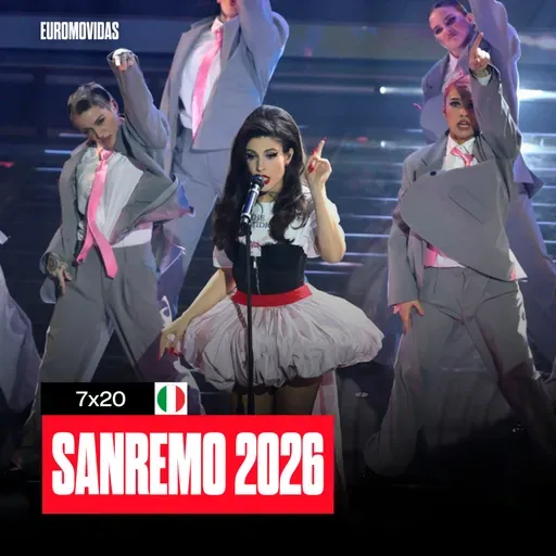 7x20: Nuestro repaso de SANREMO 2026 | Euromovidas