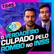 1545 - ROMBO NO INSS: KIM KATAGUIRI E ARTHUR DO VAL - Inteligência Ltda. Podcast