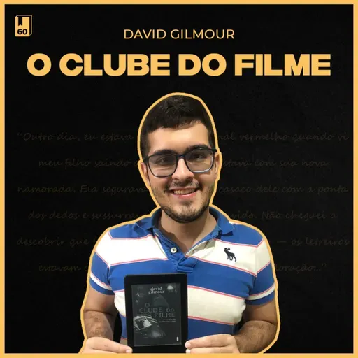 O Clube do Filme, David Gilmour (#60)