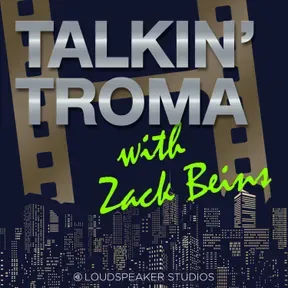 Talkin' Troma with Zack Beins