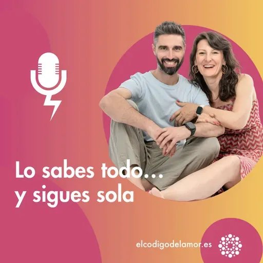 Lo sabes todo… y sigues sola