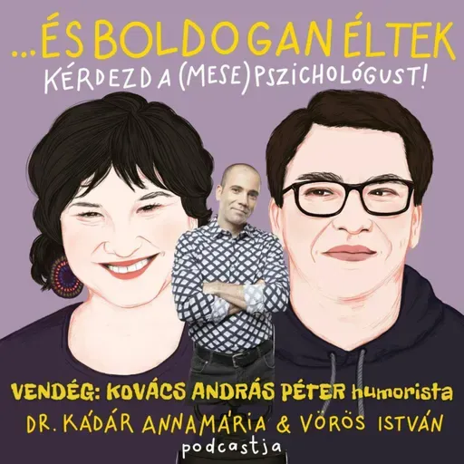 Alkoholbeteg a családban: a túl korán elvesztett gyermekkorról (vendég: Kovács András Péter)