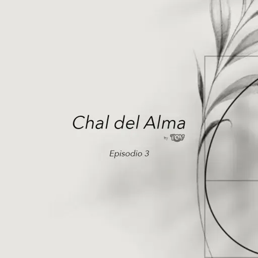 Episodio 3; Chal del Duelo y la Pérdida