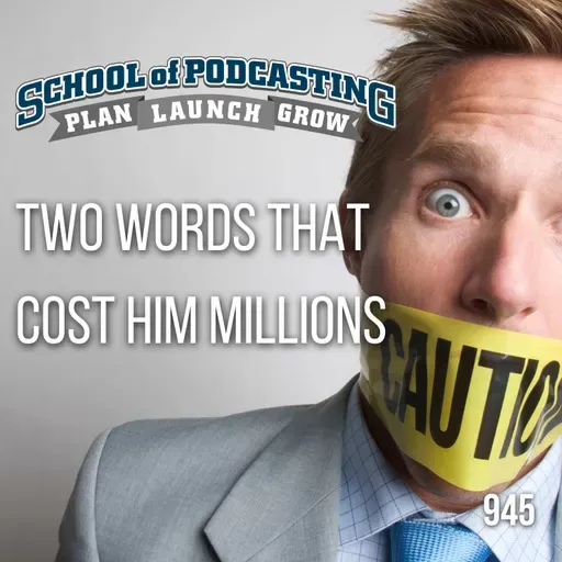 These Two Words Cost Him Millions of Dollars