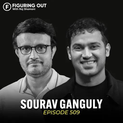 Sourav Ganguly on Leadership, Team Building, BCCI, Match-Fixing Era & Aggression | FO509 Raj Shamani