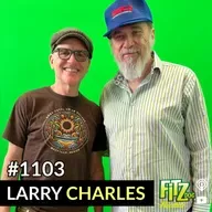 Larry Charles  - Episode 1103